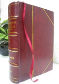 Missa solemnis in D: for four solo voices, chorus and orchestra, op. 123 [Leather Bound] N7599